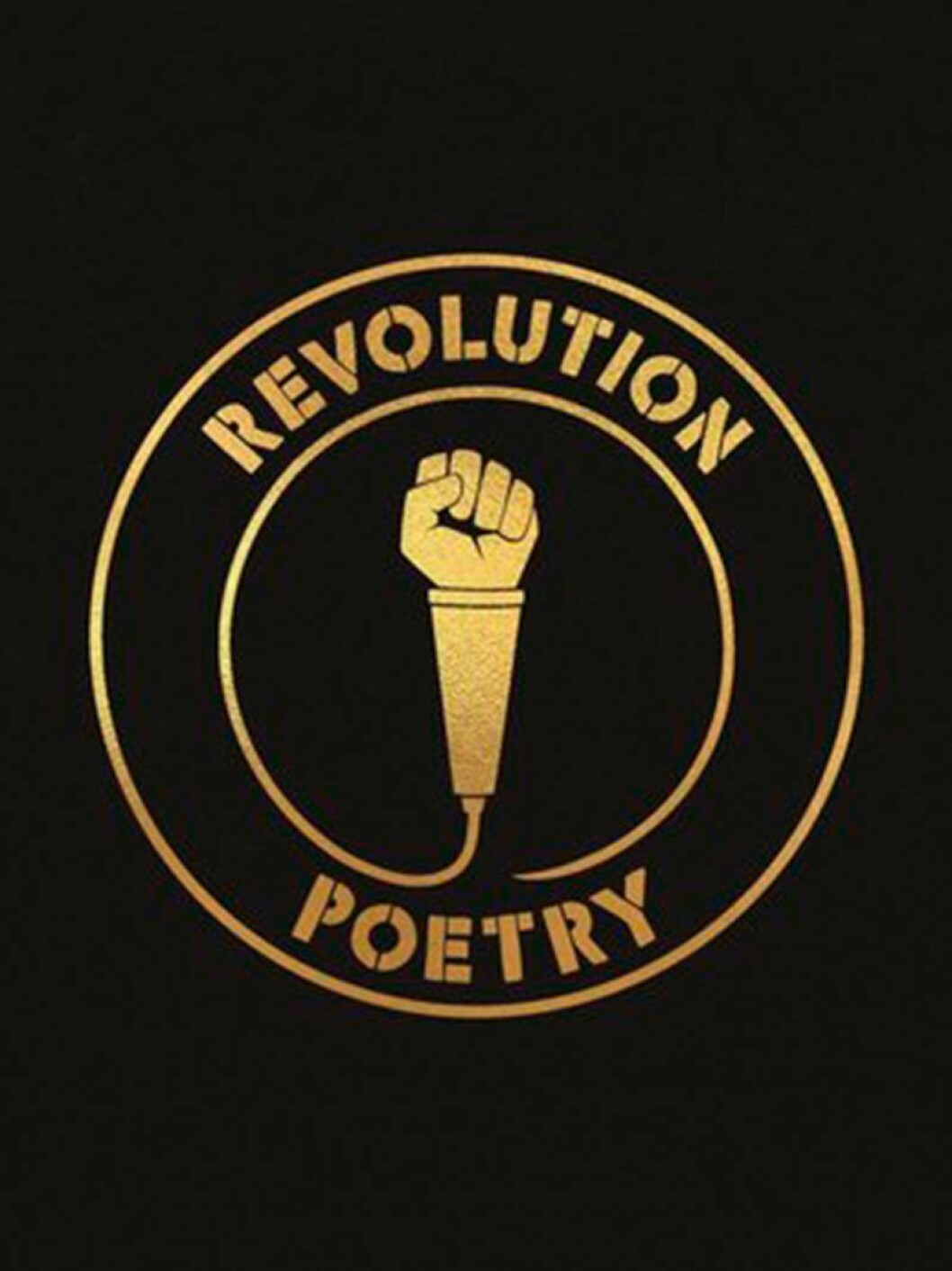Rå vardagsskildring. Bokomslag till Revolution poetry, svart bakrund med boktitel skriven i guld som omsluter en mikrofon med en höjd knytnäve.