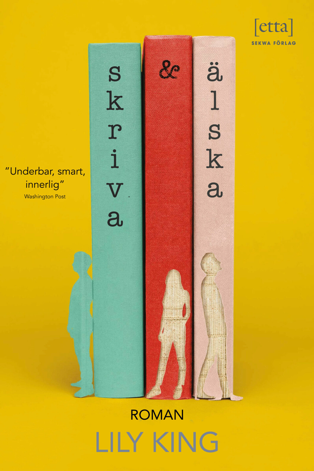 Lily Kings <span class=" italic" data-lab-italic_desktop="italic">Skriva & älska</span> är en fin berättelse om en ung kvinnas sökande efter en plats i tillvaron, menar vår bokredaktör.
