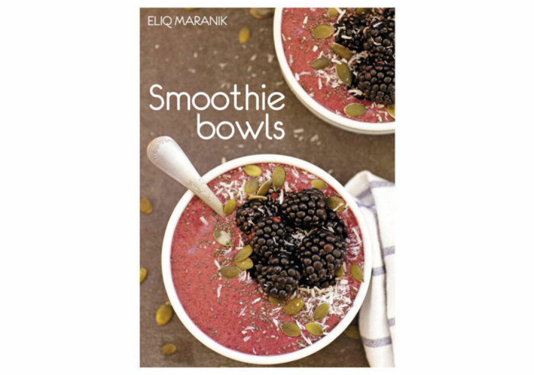 Eliq Maraniks bok Smoothie Bowls. Eliq Maraniks bok Smoothie Bowls.