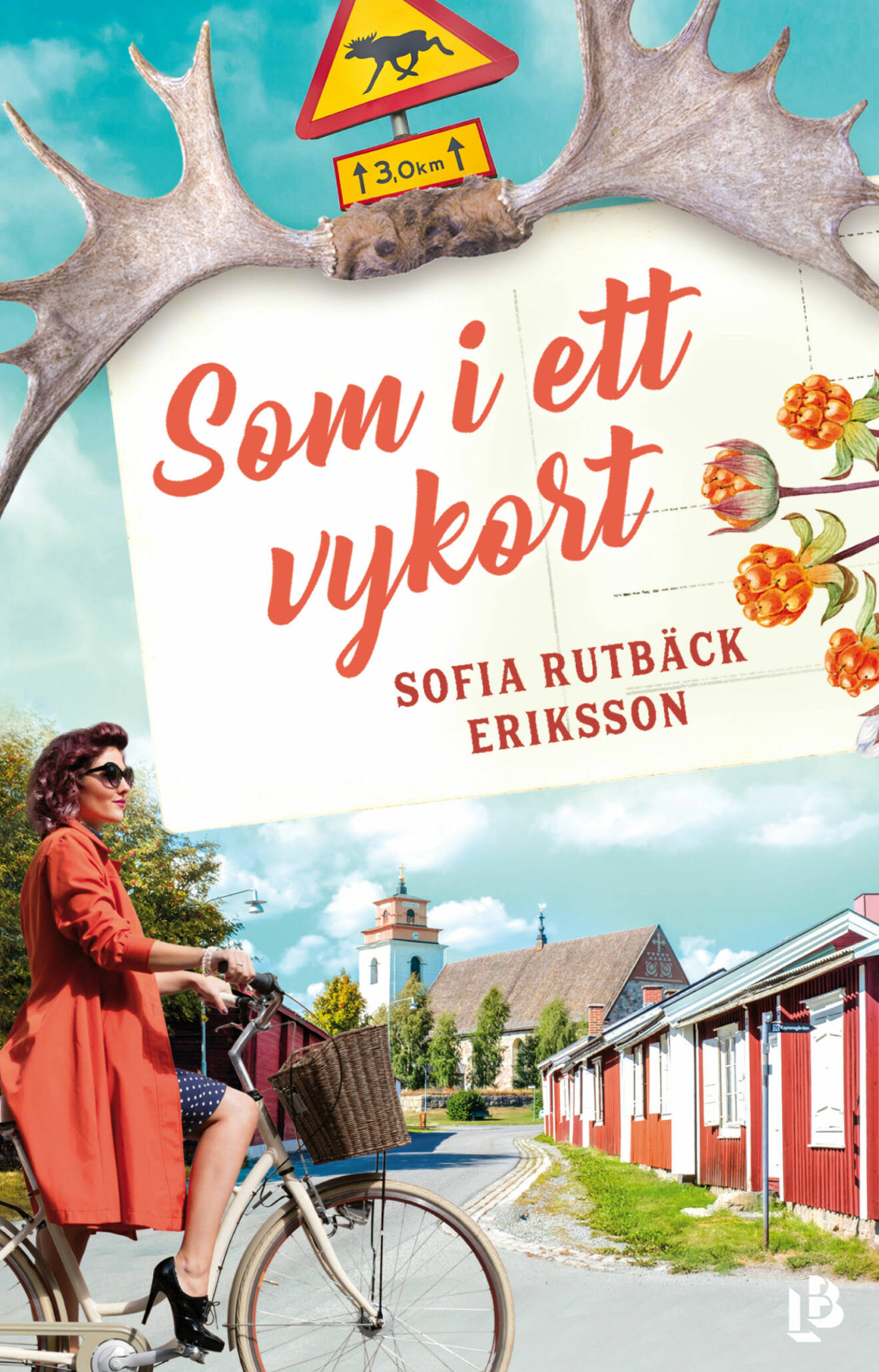 Som i ett vykort, Sofia Rutbäck Eriksson (LB)