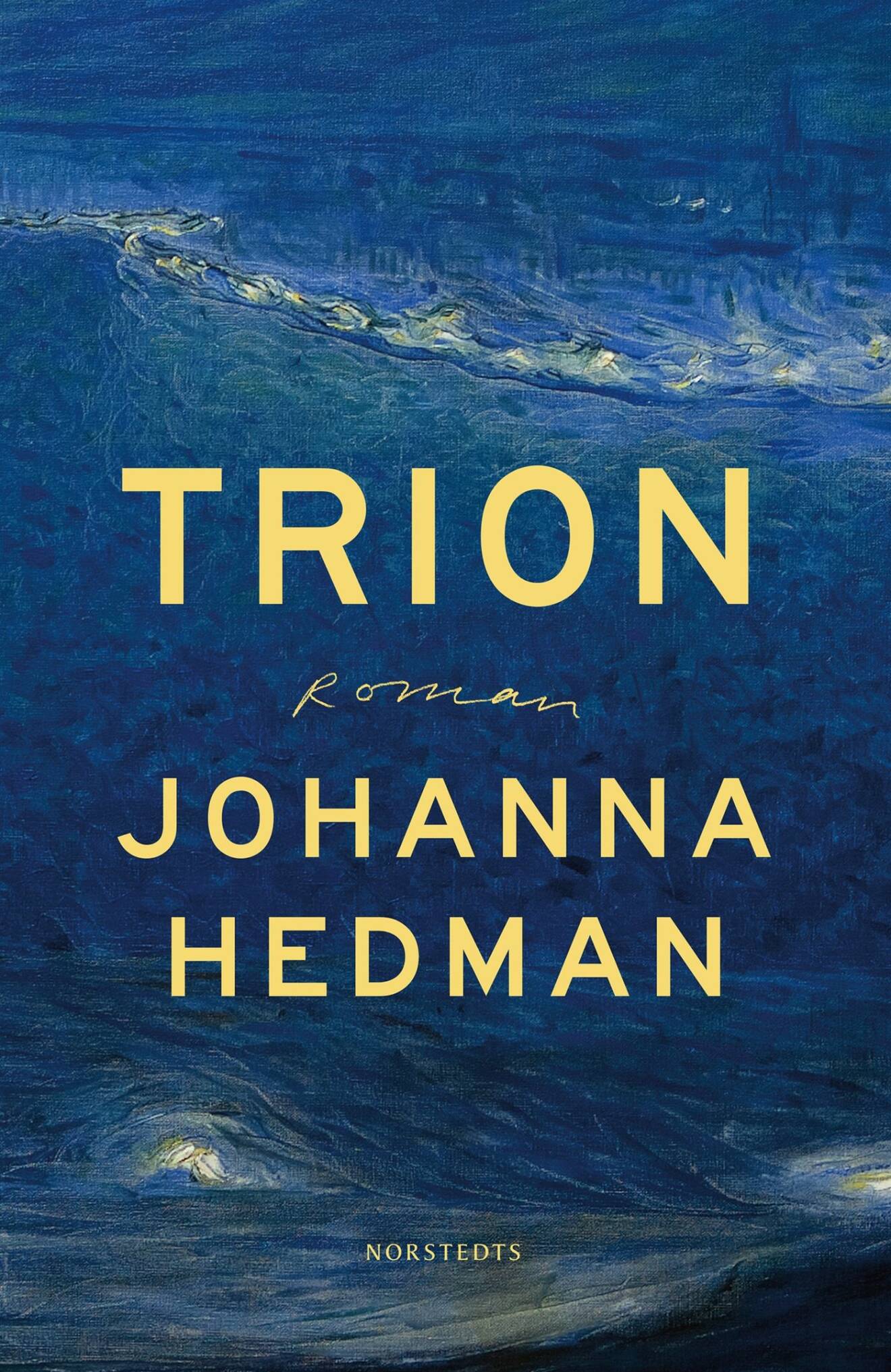 Trion, Johanna Hedman (Norstedts)
