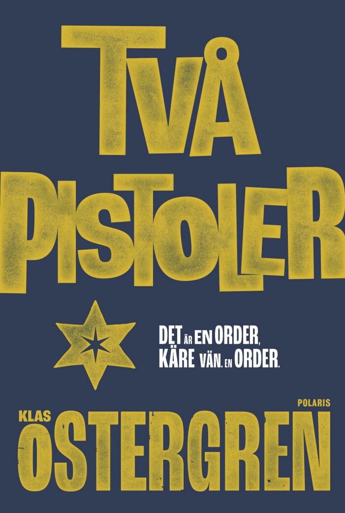 Två pistoler, bok av Klas Östergren